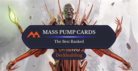 The 49 Best Mass Pump Cards in Magic Ranked .